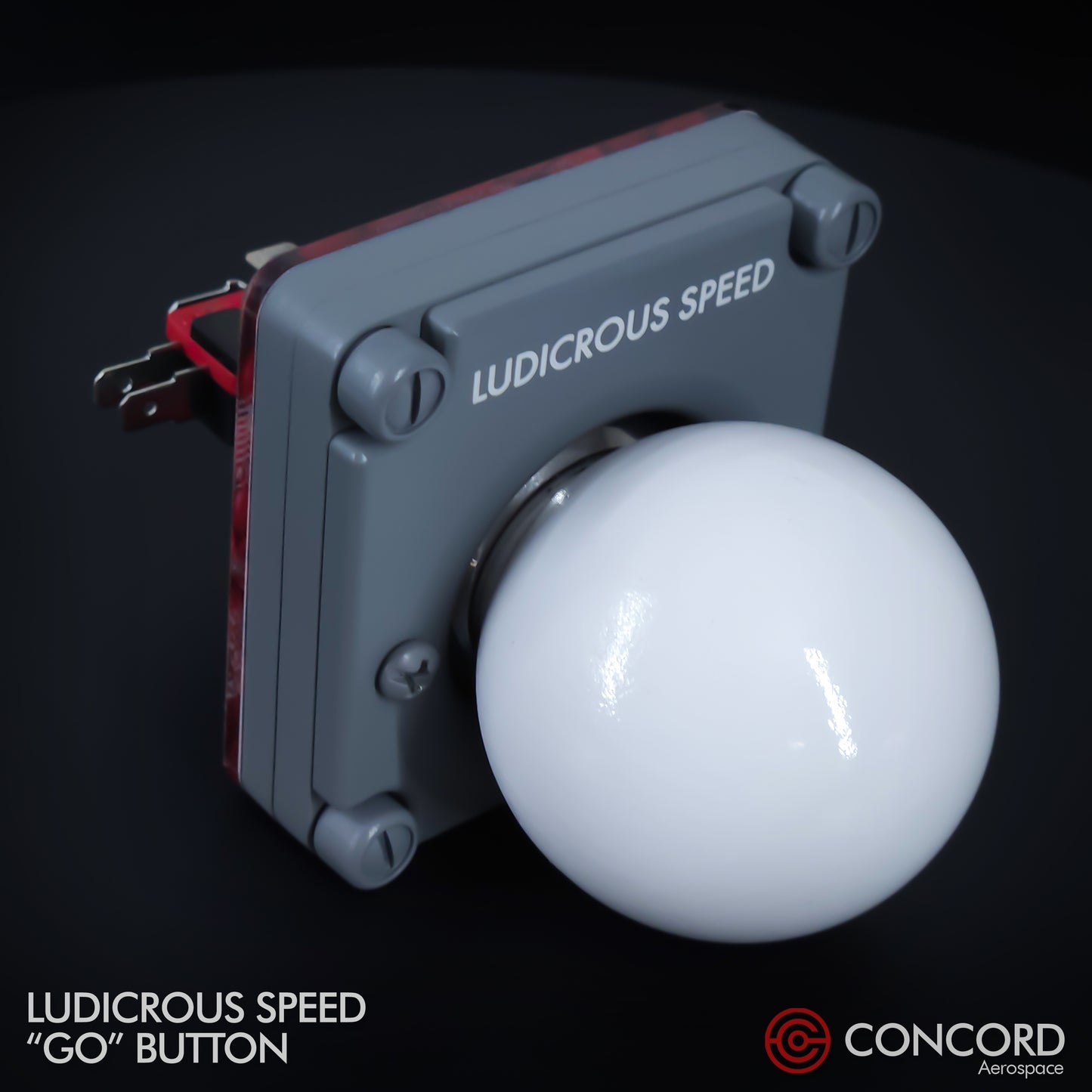 LUDICROUS SPEED "THE BALL" BUTTON PANEL - Concord Aerospace