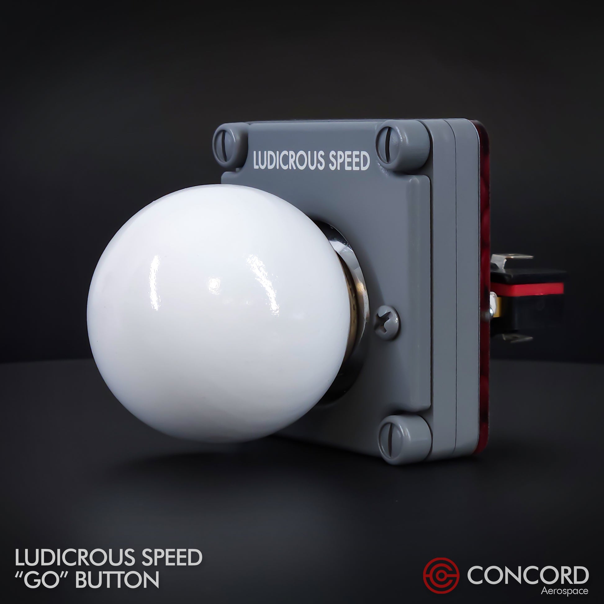 LUDICROUS SPEED "THE BALL" BUTTON PANEL - Concord Aerospace