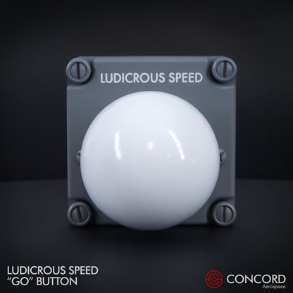 LUDICROUS SPEED "THE BALL" BUTTON PANEL - Concord Aerospace