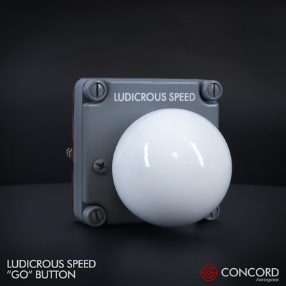 LUDICROUS SPEED "THE BALL" BUTTON PANEL - Concord Aerospace