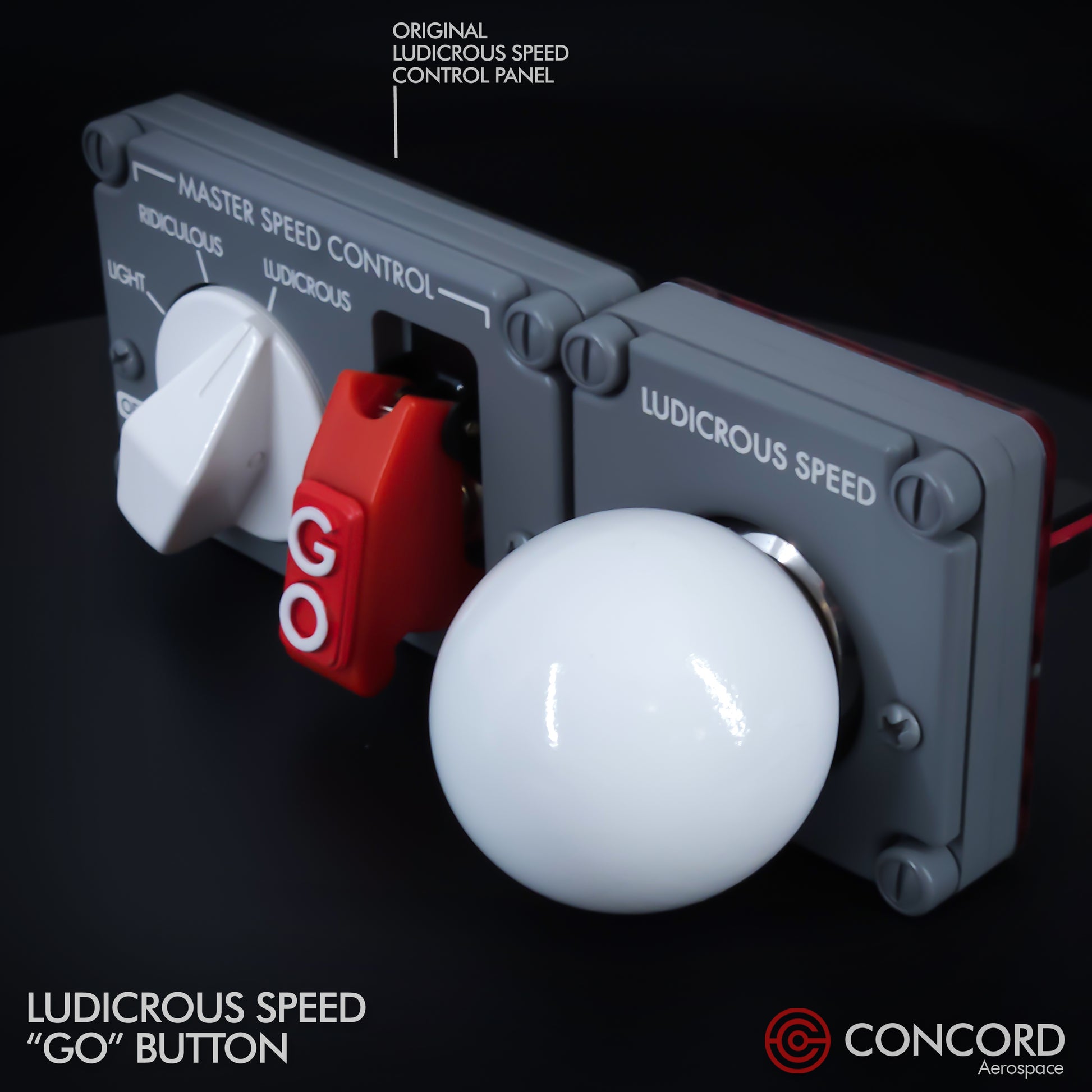 LUDICROUS SPEED "THE BALL" BUTTON PANEL - Concord Aerospace