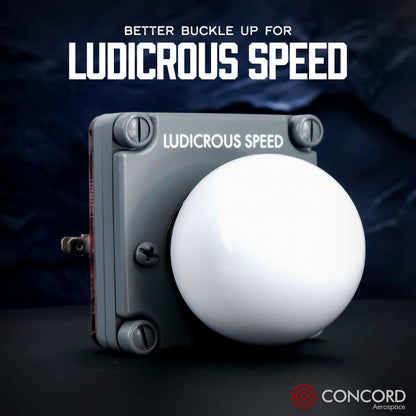 LUDICROUS SPEED "THE BALL" BUTTON PANEL - Concord Aerospace