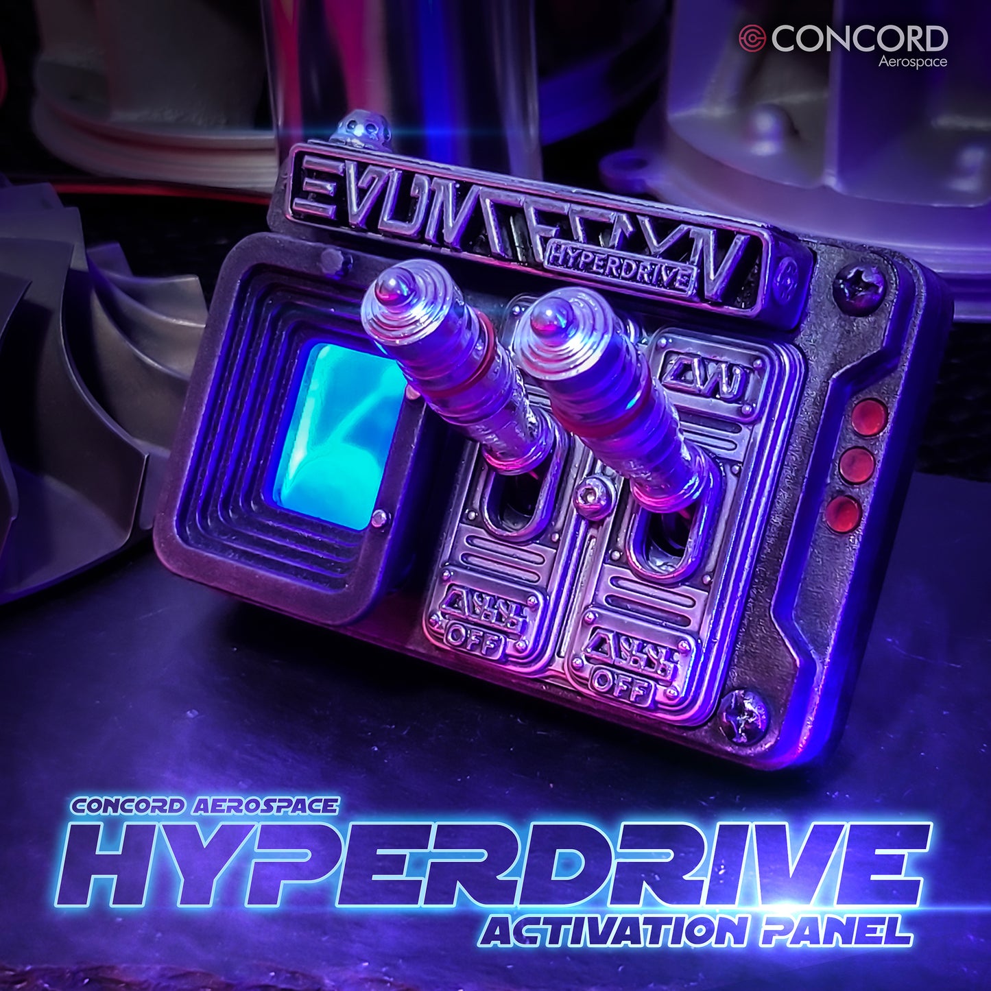 HYPERDRIVE ACTIVATION PANEL - Concord Aerospace Concord Aerospace Concord Aerospace SPACECRAFT PANEL