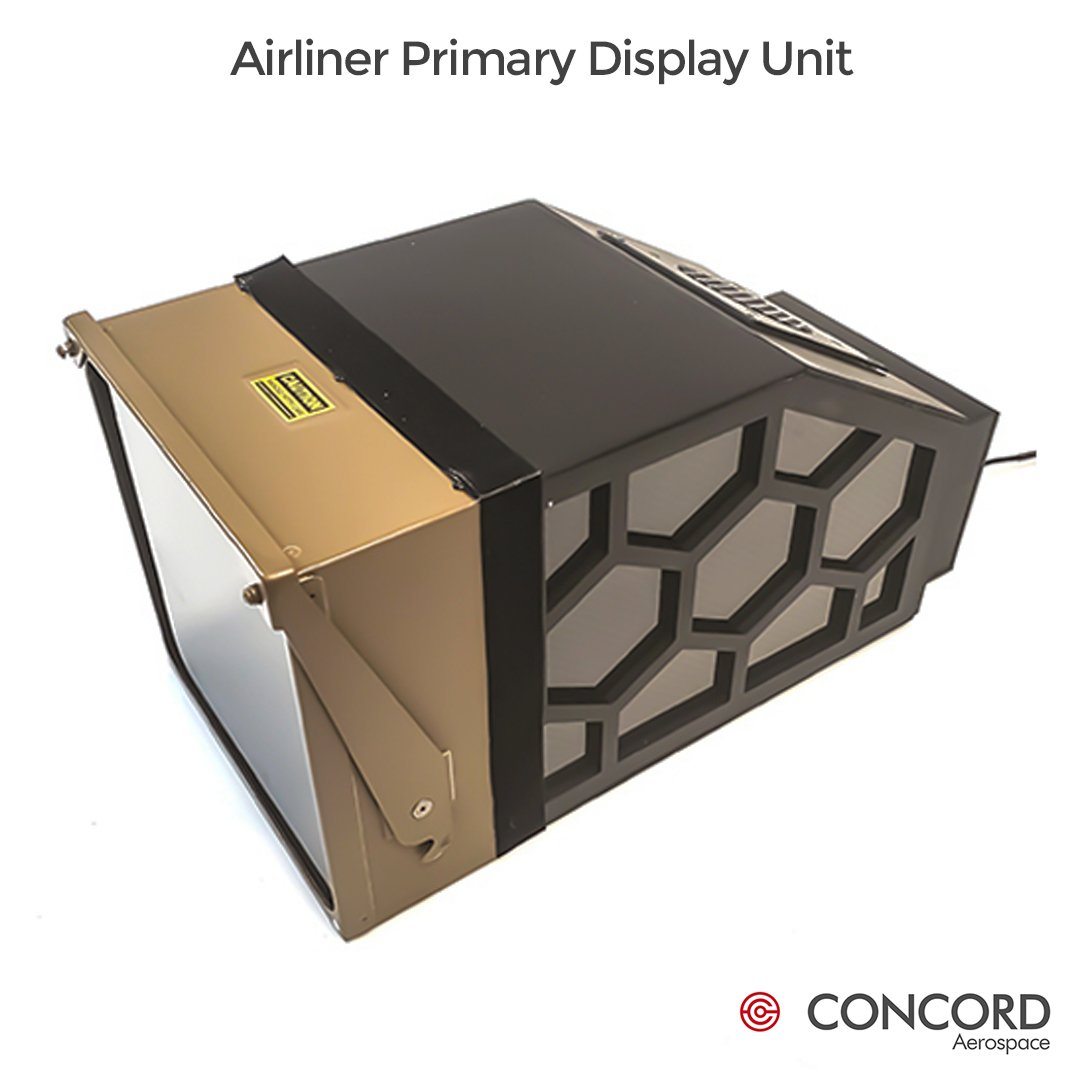 AIRLINER PRIMARY DISPLAY UNIT - Concord Aerospace Concord Aerospace Concord Aerospace DISPLAY UNIT
